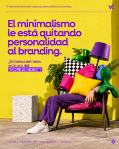 EL MINIMALISMO LE ESTÁ QUITANDO PERSONALIDAD AL BRANDING EL MINIMALISMO LE ESTÁ QUITANDO PERSONALIDAD AL BRANDING